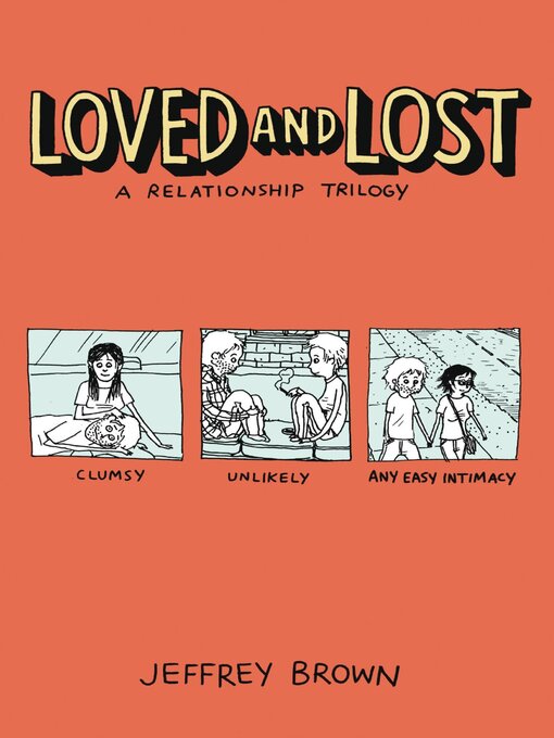 Title details for Loved And Lost A Relationship Trilogy by Jeffrey Brown - Available